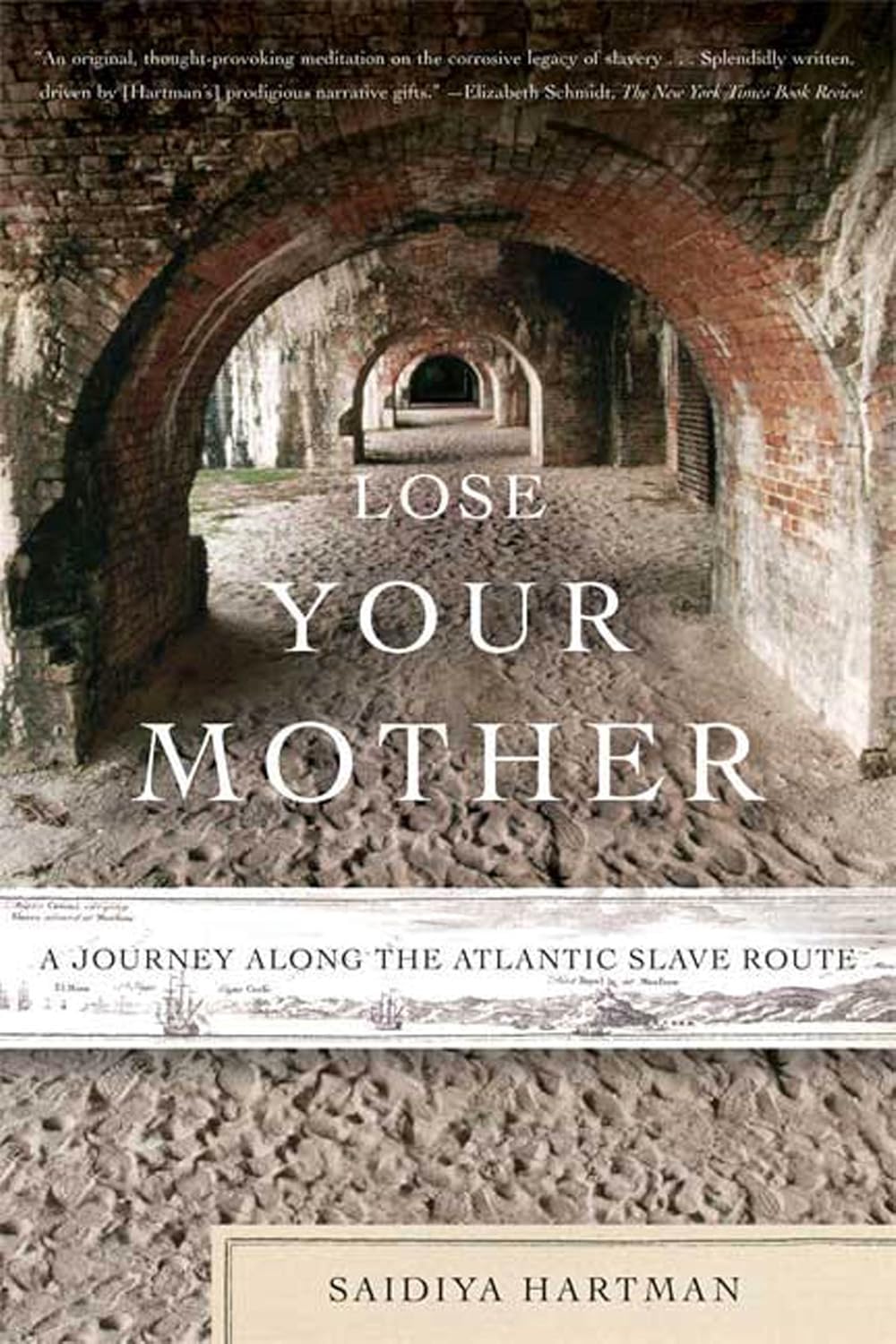 Lose Your Mother: A Journey Along the Atlantic Slave Route (2008), a book by Saidiya Hartman, published by Farrar, Straus and Giroux, an imprint of Macmillan Publishers